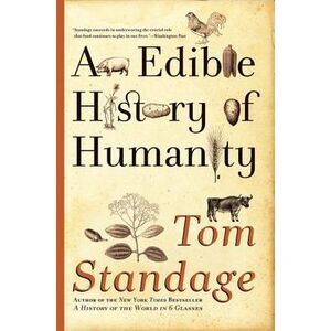 An Edible History of Humanity -- Tom Standage